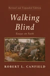 Cover of Walking Blind, Revised and Expanded Edition