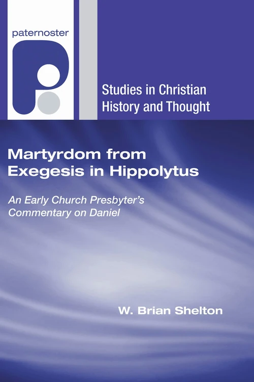 Cover of Martyrdom from Exegesis in Hippolytus