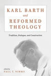 Cover of Karl Barth and Reformed Theology