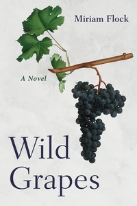 Cover of Wild Grapes