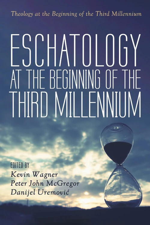 Cover of Eschatology at the Beginning of the Third Millennium