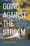 Cover of Going Against the Stream
