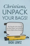 Cover of Christians, Unpack Your Bags!