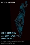 Cover of Geography and Spatiality in Hosea 1–3