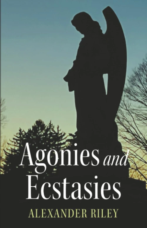 Cover of Agonies and Ecstasies