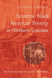 Cover of Systemic Black American Poverty in Northwest Louisiana