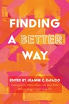 Cover of Finding a Better Way