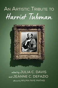 Cover of An Artistic Tribute to Harriet Tubman