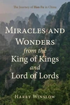 Cover of Miracles and Wonders from the King of Kings and Lord of Lords