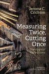 Cover of Measuring Twice, Cutting Once