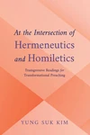 Cover of At the Intersection of Hermeneutics and Homiletics