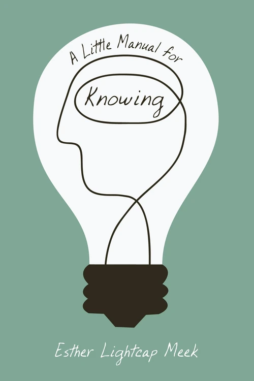 Cover of A Little Manual for Knowing