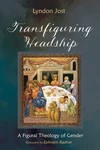 Cover of Transfiguring Headship