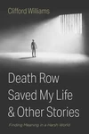 Cover of Death Row Saved My Life and Other Stories