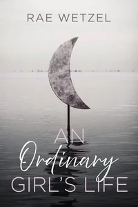 Cover of An Ordinary Girl’s Life