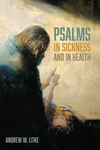 Cover of Psalms in Sickness and in Health