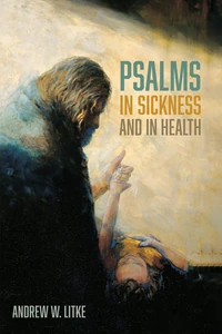 Cover of Psalms in Sickness and in Health