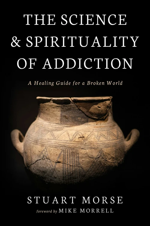 Cover of The Science and Spirituality of Addiction