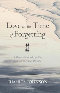Cover of Love in the Time of Forgetting
