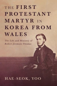 Cover of The First Protestant Martyr in Korea from Wales