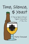 Cover of Time, Silence, and Yeast