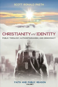 Cover of Christianity and Identity: Public Theology, Authoritarianism, and Democracy