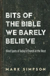 Cover of Bits of the Bible We Barely Believe