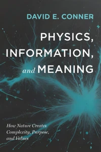 Cover of Physics, Information, and Meaning