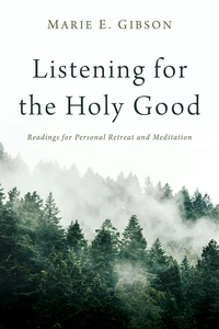 Cover of Listening for the Holy Good