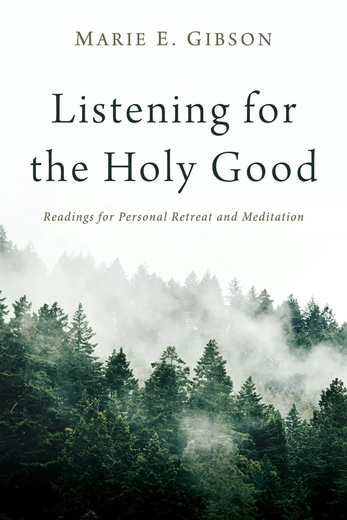 Cover of Listening for the Holy Good