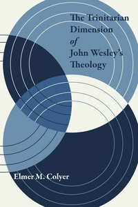 Cover of The Trinitarian Dimension of John Wesley’s Theology