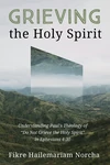 Cover of Grieving the Holy Spirit