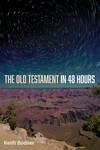Cover of The Old Testament in 48 Hours