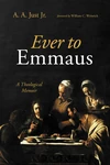 Cover of Ever to Emmaus