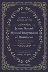 Cover of Jeanne Guyon’s Mystical Interpretation of Divinization, Volume 1