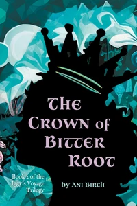 Cover of The Crown of Bitter Root