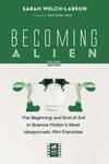 Cover of Becoming Alien, Second Edition