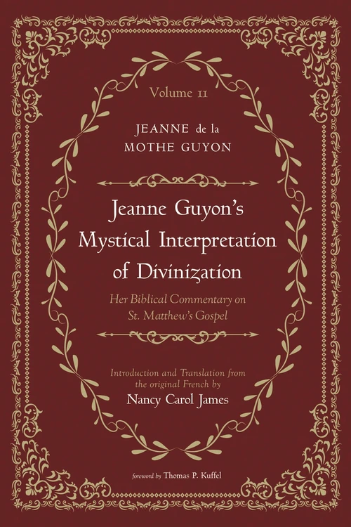 Cover of Jeanne Guyon’s Mystical Interpretation of Divinization, Volume 2