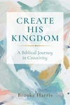 Cover of Create His Kingdom