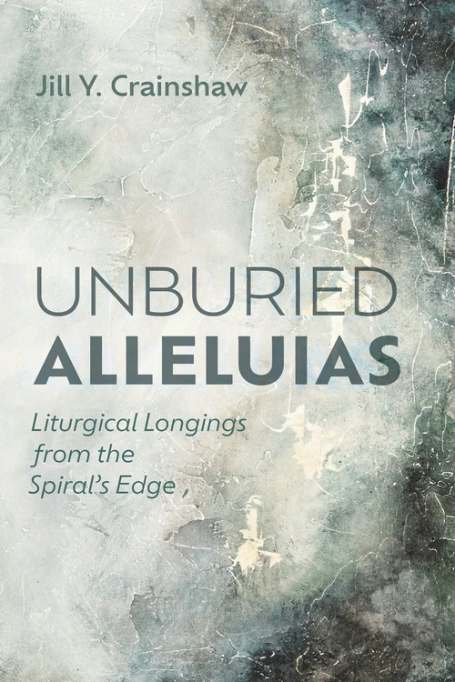 Cover of Unburied Alleluias
