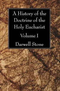 Cover of A History of the Doctrine of the Holy Eucharist