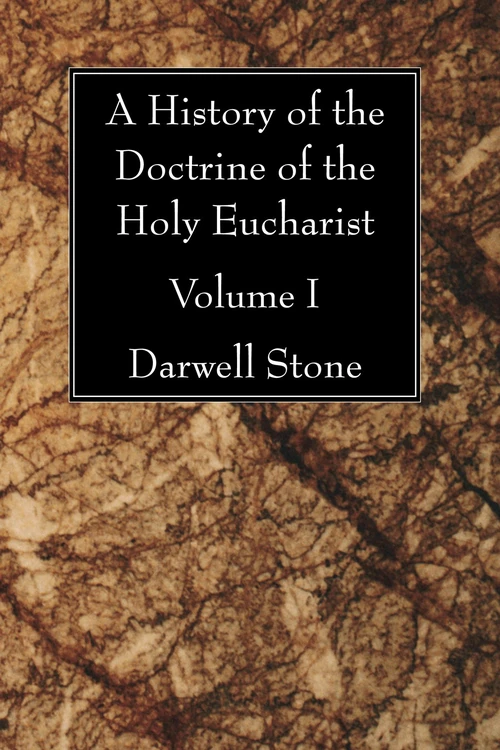 Cover of A History of the Doctrine of the Holy Eucharist