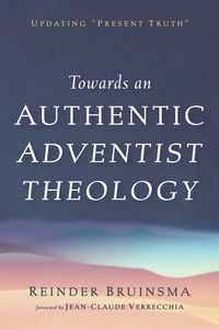 Cover of Towards an Authentic Adventist Theology