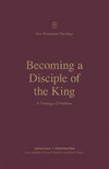 Cover of Becoming a Disciple of the King