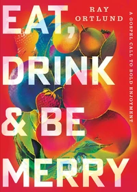 Cover of Eat, Drink, and Be Merry