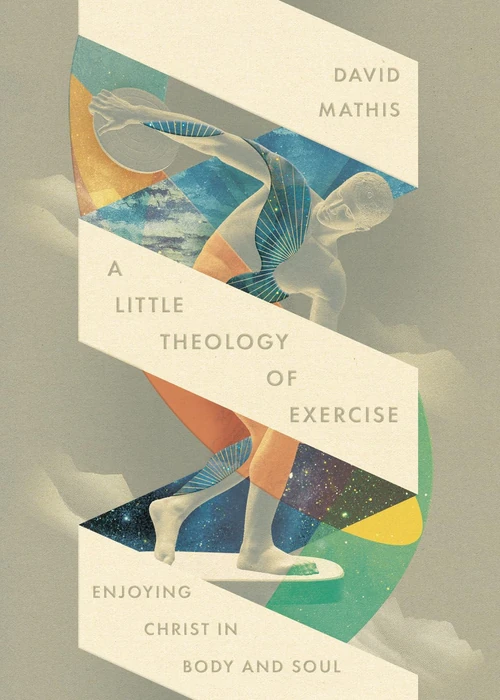 Cover of A Little Theology of Exercise