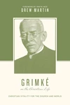 Cover of Grimké on the Christian Life