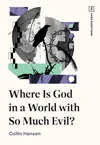 Cover of Where Is God in a World with So Much Evil?
