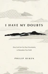 Cover of I Have My Doubts