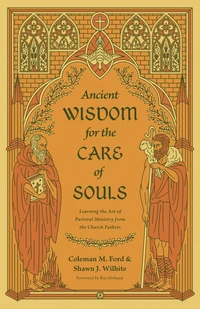 Cover of Ancient Wisdom for the Care of Souls